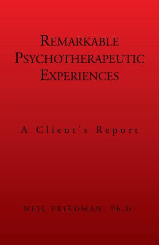 Stock image for Remarkable Psychotherapeutic Experiences:: A Client's Report for sale by Books From California