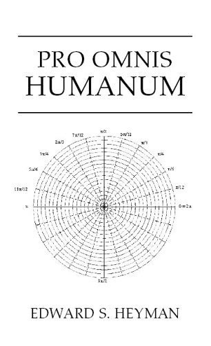 Pro Omnis Humanum (9781413489446) by Heyman, Edward