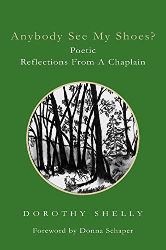Anybody See My Shoes?: Poetic Reflections from a Chaplain