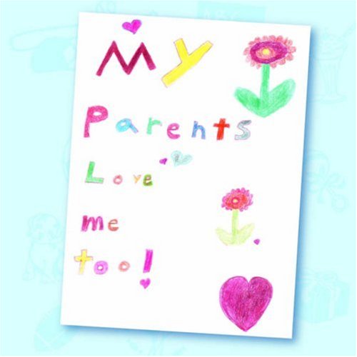 9781413495270: My Parents Love Me Too!