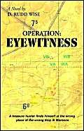 Imagen de archivo de Operation: Eyewitness: Eyewitness a la venta por Revaluation Books
