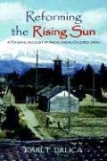 Imagen de archivo de Reforming the Rising Sun: A Personal Account of the Americanizing Occupied Japan a la venta por Maxwell Books