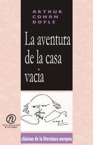 La aventura de la casa vacia (Spanish Edition) (9781413514124) by Doyle, Arthur Conan, Sir