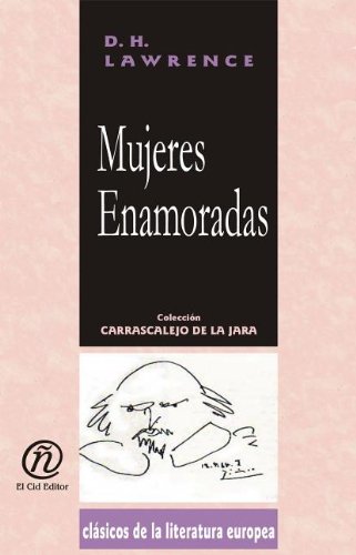 Mujeres enamoradas (Spanish Edition) (9781413515077) by Lawrence, D. H.