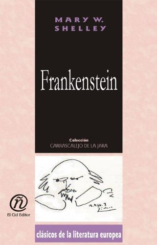 Frankenstein (Spanish Edition) (9781413516869) by Shelley, Mary Wollstonecraft