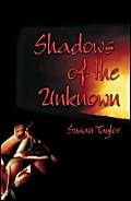 Shadows of the Unknown (9781413704600) by Taylor, Susan