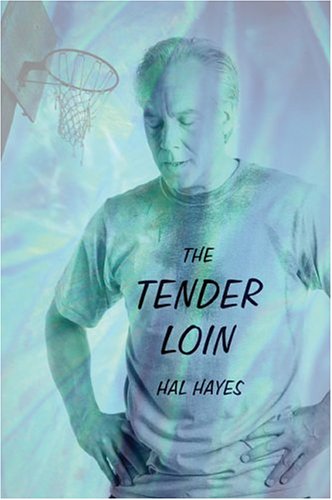 The Tender Loin (9781413706062) by Hayes, Hal
