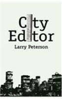 City Editor (9781413707830) by Peterson, Larry