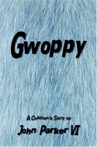 Gwoppy (9781413707953) by Parker, John