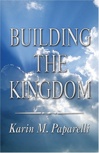 9781413708202: Building the Kingdom