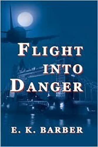 9781413709728: Flight into Danger
