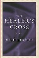 Imagen de archivo de The Healer's Cross a la venta por ThriftBooks-Dallas