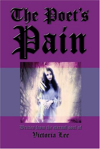 The Poet's Pain (9781413715927) by Lee, Victoria