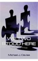 We Too Stood Here (9781413723052) by Davies, Michael J.