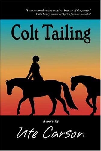 Colt Tailing (9781413724738) by Carson, Ute