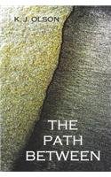 Imagen de archivo de The Path Between a la venta por Goodwill Books