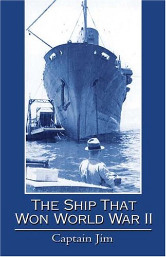 Stock image for The Ship That Won World War II [Signed] for sale by Riverby Books