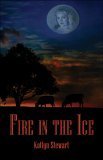 Stock image for Fire in the Ice for sale by ThriftBooks-Atlanta