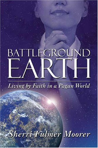Beispielbild fr Battleground Earth: Living by Faith in a Pagan World zum Verkauf von ThriftBooks-Atlanta