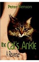 The Cat's Ankle: A Reverie (9781413733730) by Benson, Peter