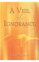 A Veil Of Ignorance (9781413736519) by Evans, Jennifer