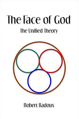 9781413736847: The Face of God: The Unified Theory