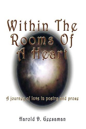 9781413739206: Within The Rooms Of A Heart: A Journey Of Love In Poetry And Prose