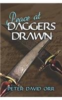 Beispielbild fr Peace at Daggers Drawn zum Verkauf von Better World Books