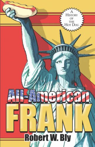 Stock image for All-American Frank: a History of the Hot Dog for sale by Better World Books Ltd