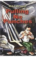 Imagen de archivo de Pulling No Punches a la venta por ThriftBooks-Atlanta