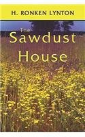 Stock image for The Sawdust House for sale by funyettabooks