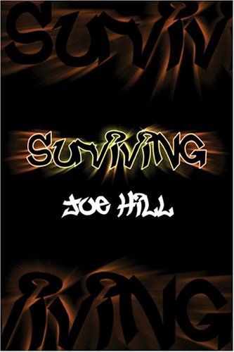 Surviving (9781413753011) by Hill, Joe