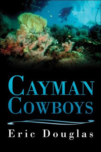 9781413757828: Cayman Cowboys