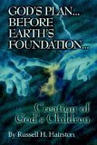 God's Plan : Before Earth's Foundation. Cr - Russell Hairston