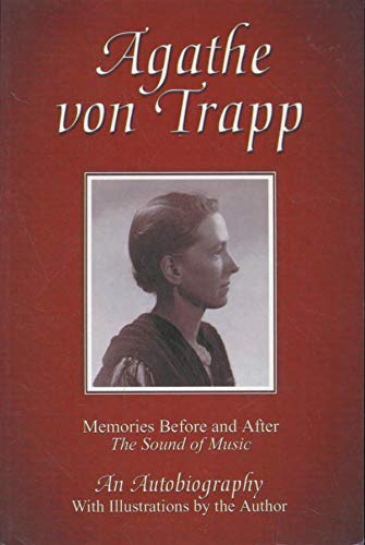 Stock image for Agathe von Trapp: Memories Before and After The Sound of Music for sale by Granada Bookstore,            IOBA