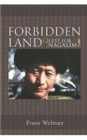 Enter the Forbidden Land: The Quest for Nagalim