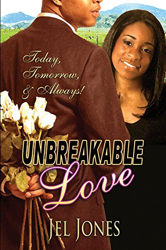 Beispielbild fr Unbreakable Love: Today, Tomorrow & Always zum Verkauf von Buchpark