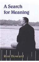 A Search For Meaning (9781413762396) by Howard, Ron