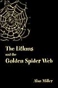 Beispielbild fr The Litluns And the Golden Spider Web zum Verkauf von WorldofBooks