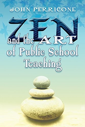 Beispielbild fr Zen and the Art of Public School Teaching zum Verkauf von Better World Books