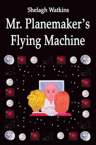 Mr. Planemaker's Flying Machine - Shelagh Watkins