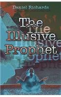 The Illusive Prophet (9781413773569) by Richards, Daniel