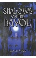 Imagen de archivo de Shadows on the Bayou a la venta por Better World Books
