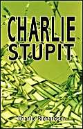 Charlie Stupit (9781413778434) by Richardson, Charlie