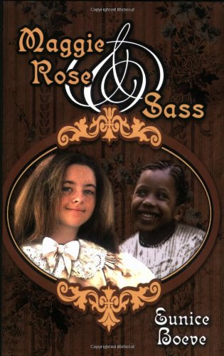 Stock image for Maggie Rose and Sass [Paperback] Boeve, Eunice for sale by Ocean Books