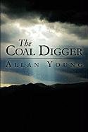 The Coal Digger (9781413781656) by Young, Allan