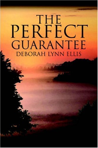 The Perfect Guarantee (9781413788723) by Ellis, Deborah Lynn