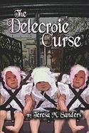 The Delecroie Curse - Sanders, Teresa M.