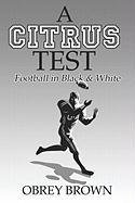9781413791266: A Citrus Test: Football in Black & White