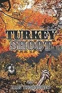 9781413796094: Turkey Shoot